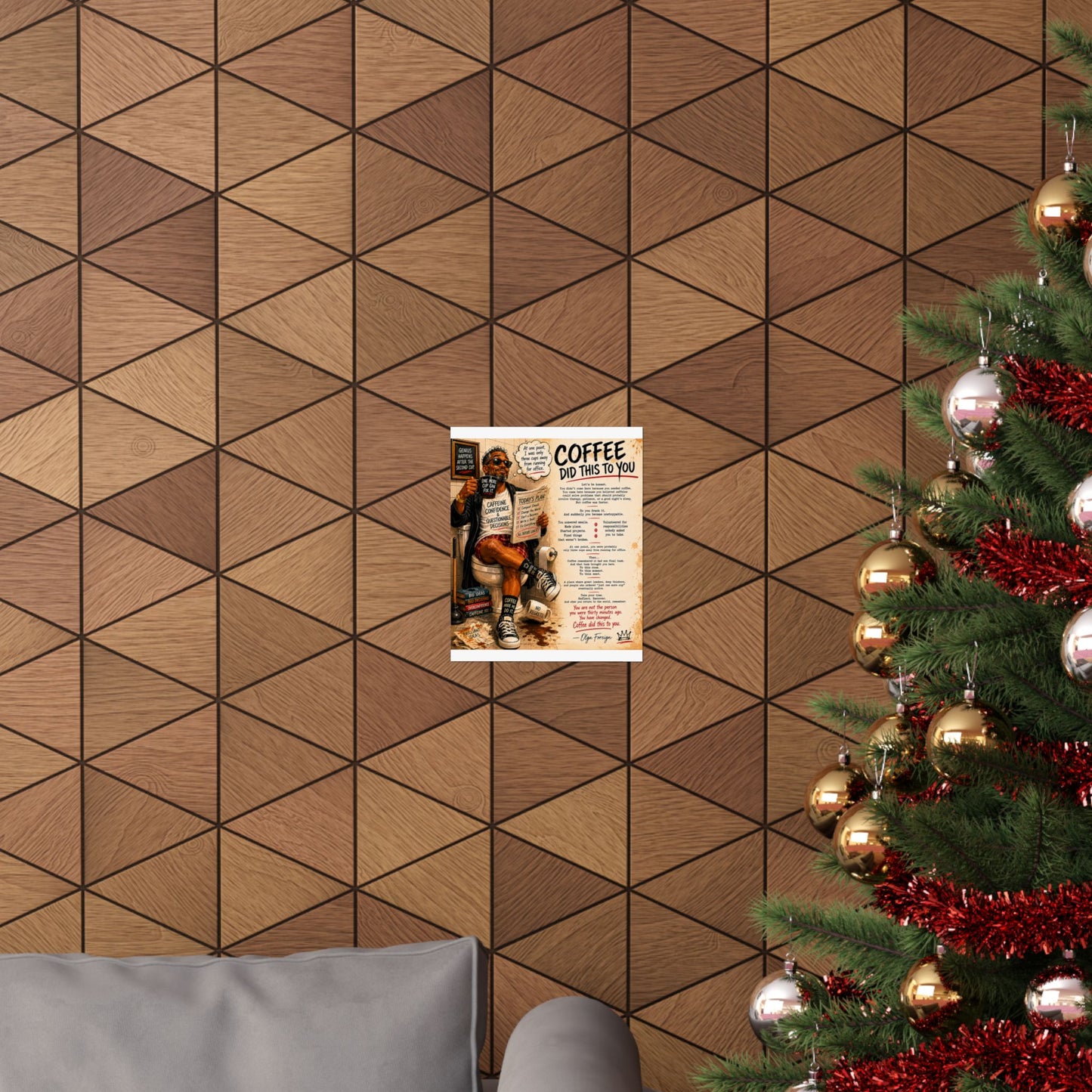 Coffee Did This To You Poster
