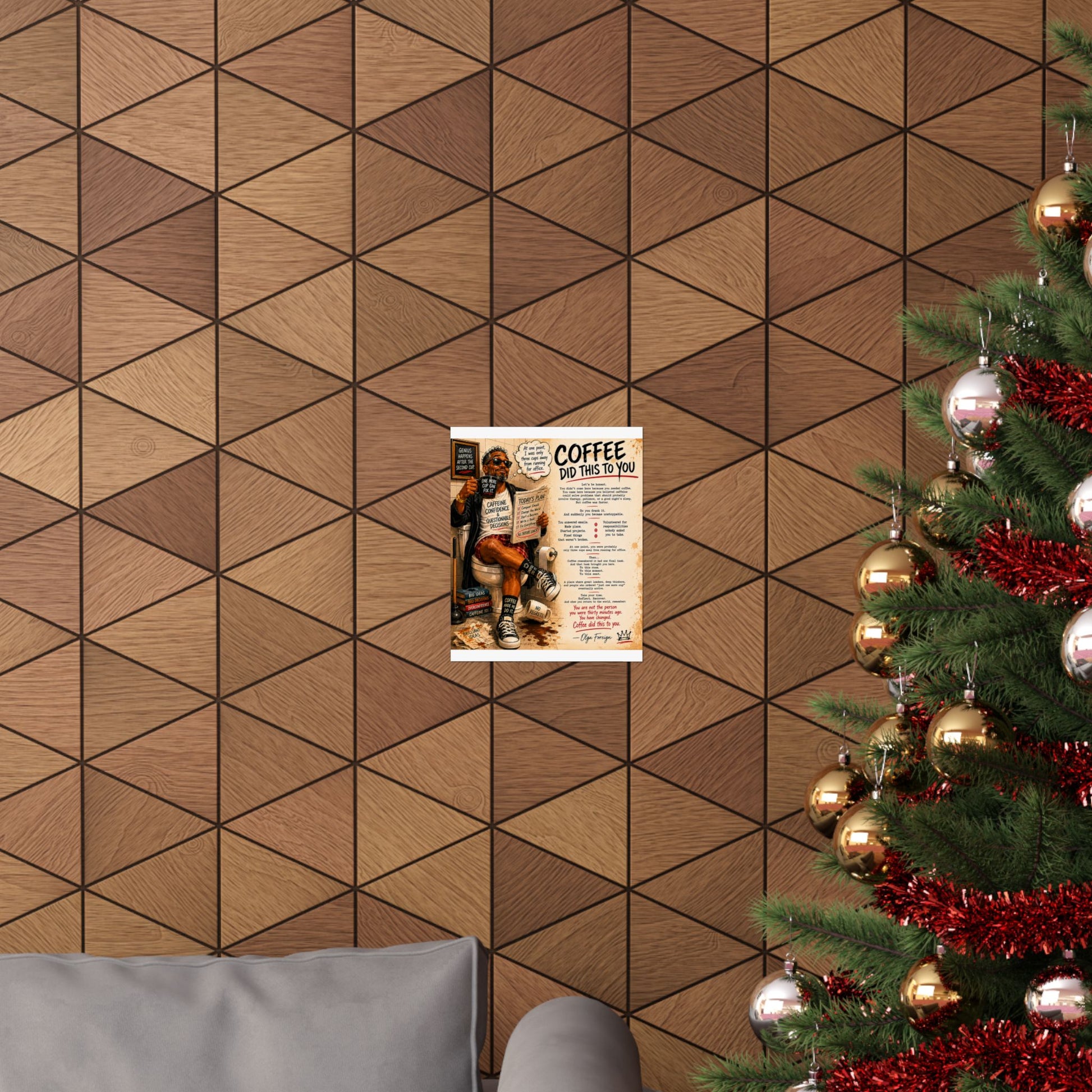 Coffee Did This To You Poster