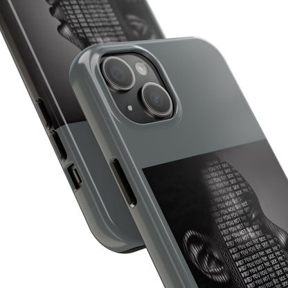 Tough Phone Case - Did You Not See Me?