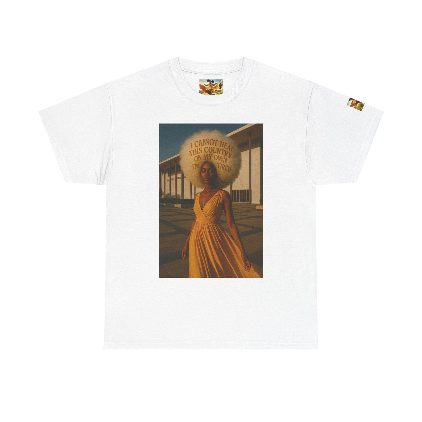 White t-shirt with a graphic of a woman in a yellow dress and text I cannot heal this country on my own on a white background
