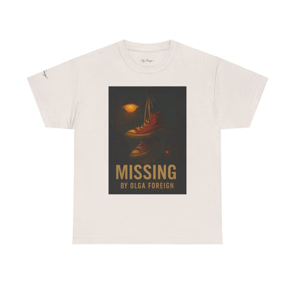 "Missing" by Olga Foreign Tee for Awareness of missing Black and Brown Women
