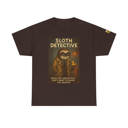 "I don't Want to Know" Sloth Detective Tee - Funny Unisex Heavy Cotton T-Shirt, Sloth Lover Gift, Cute Detective Shirt, Humor Apparel, Fun Fashion