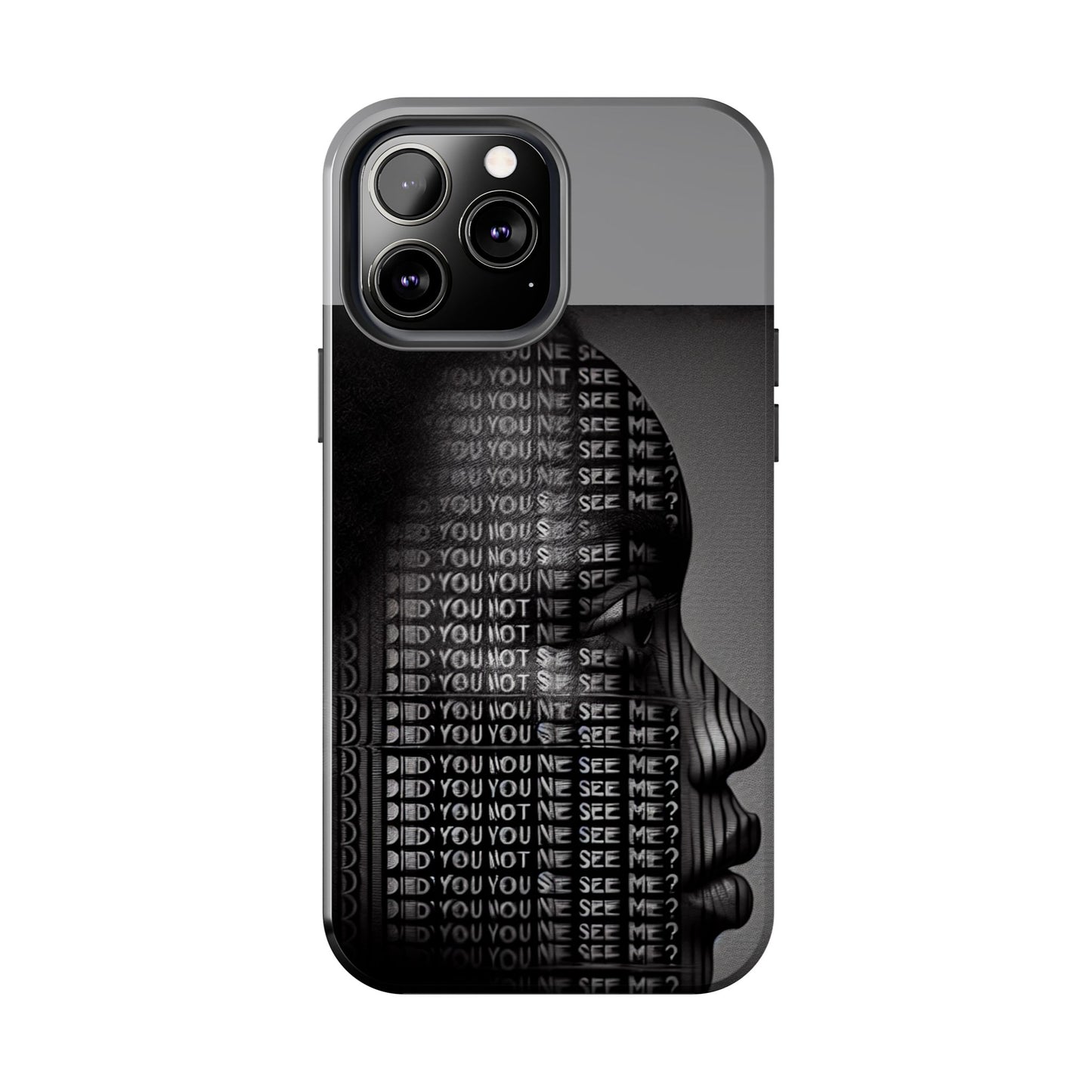 Did You Not See Me? by Olga Foreign. Tough Phone Case -