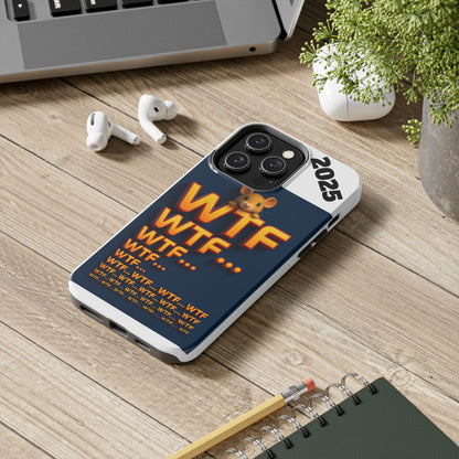 Olga Foreign Design WTF Tough Phone Case - Fun and Quirky Design for the Playful User