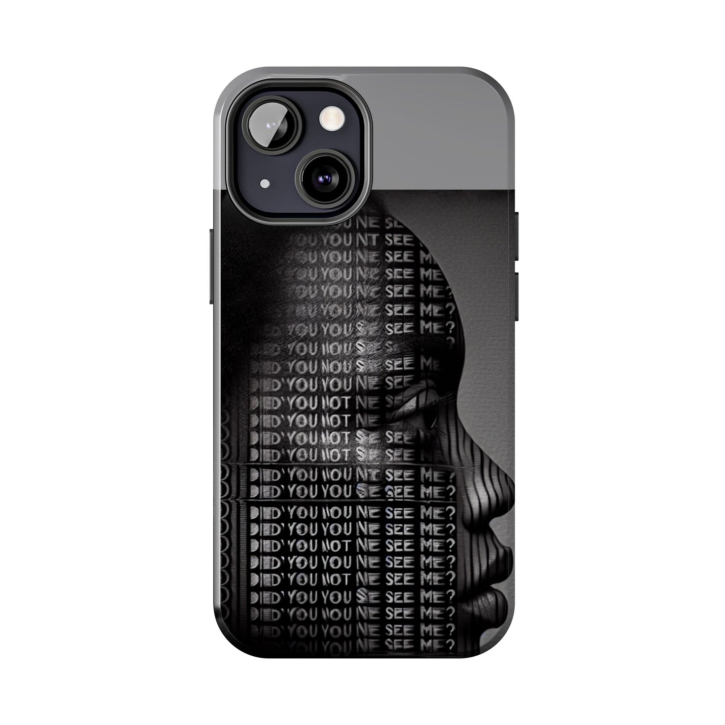Did You Not See Me? by Olga Foreign. Tough Phone Case -