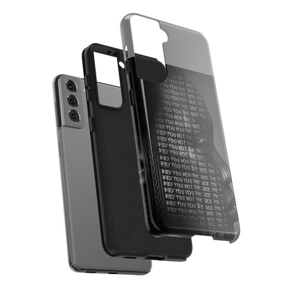 Did You Not See Me? by Olga Foreign. Tough Phone Case -