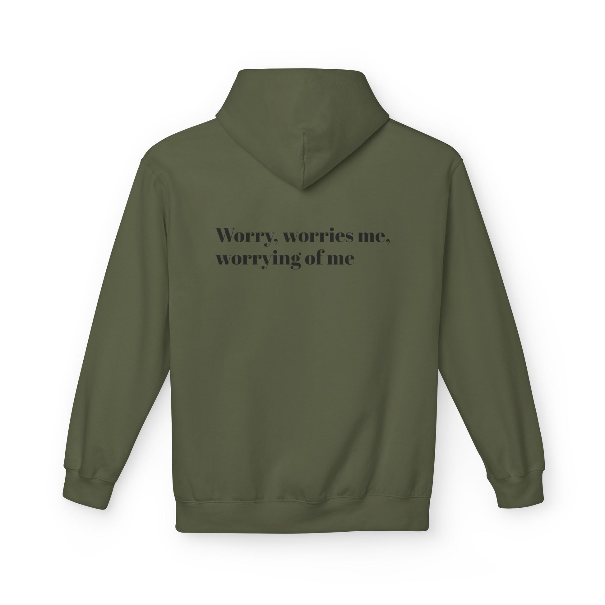 "Worry, Worries Me" by Olga Foreign. Inspirational Fear Control Hoodie - Unisex Midweight Softstyle Fleece