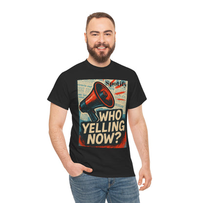 "Who Yelling Now? by Olga Foreign