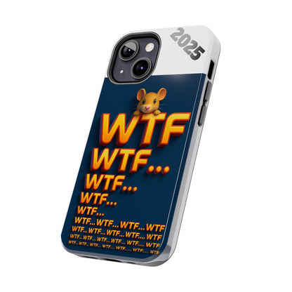 WTF Tough Phone Case by Olga Foreign Design - Fun and Quirky Design for the Playful User
