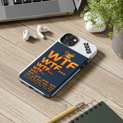WTF Tough Phone Case by Olga Foreign Design - Fun and Quirky Design for the Playful User
