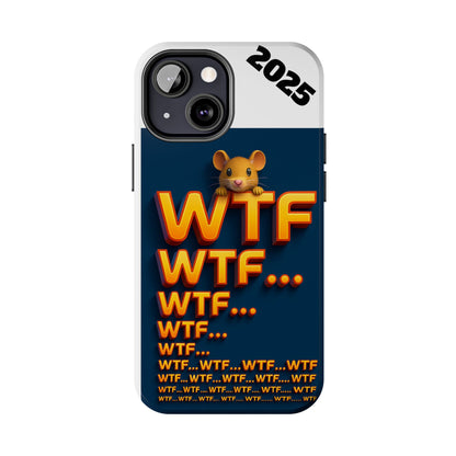 WTF Tough Phone Case by Olga Foreign Design - Fun and Quirky Design for the Playful User