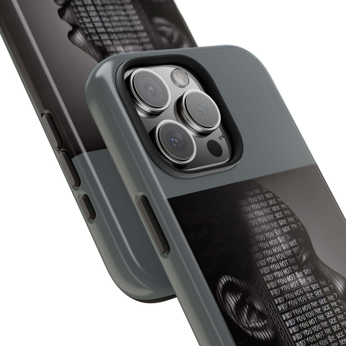 Tough Phone Case - Did You Not See Me?