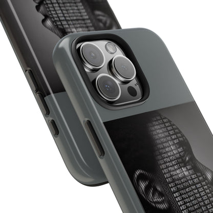 Tough Phone Case - Did You Not See Me?