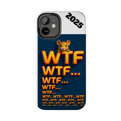 WTF Tough Phone Case by Olga Foreign Design - Fun and Quirky Design for the Playful User