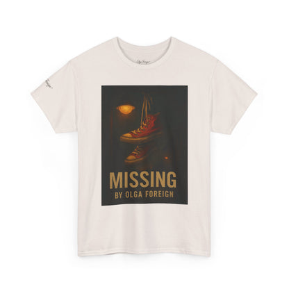 "Missing" by Olga Foreign Tee for Awareness of missing Black and Brown Women