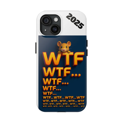 WTF Tough Phone Case by Olga Foreign Design - Fun and Quirky Design for the Playful User